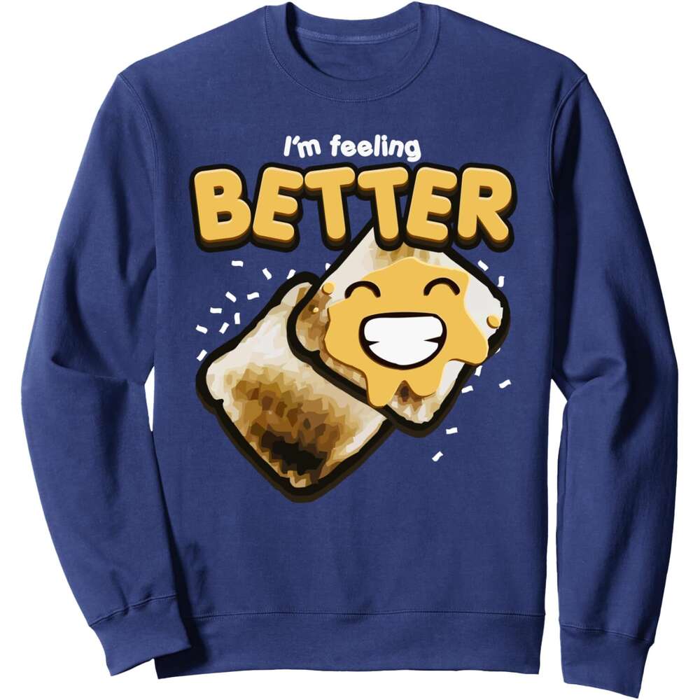 Long Sleeve Shirts for Men sweatshirt I'm Feeg Better Toast Bread And Butter Funny Meal Sweatshirt T shirt Tee Streetwear Casual tops clothes