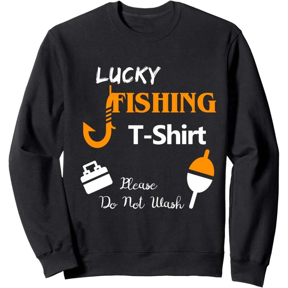 Long Sleeve Shirts for Men sweatshirt Lucky Fishing Dont Wash It Fisherman Fish Gift Sweatshirt T shirt Tee Streetwear Casual tops clothes