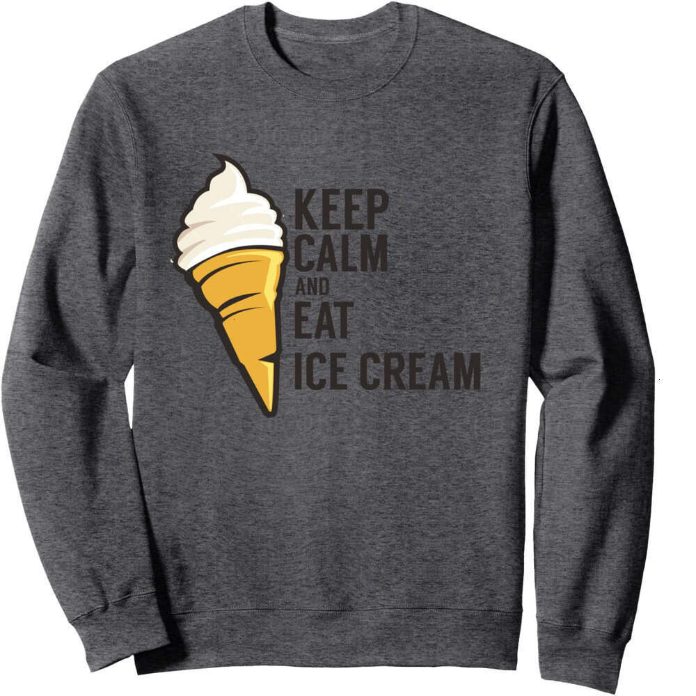 Long Sleeve Shirts for Men sweatshirt Keep Calm And Eat Ice Cream Sweet Flavor Tasty Gift Sweatshirt T shirt Tee Streetwear Casual tops clothes