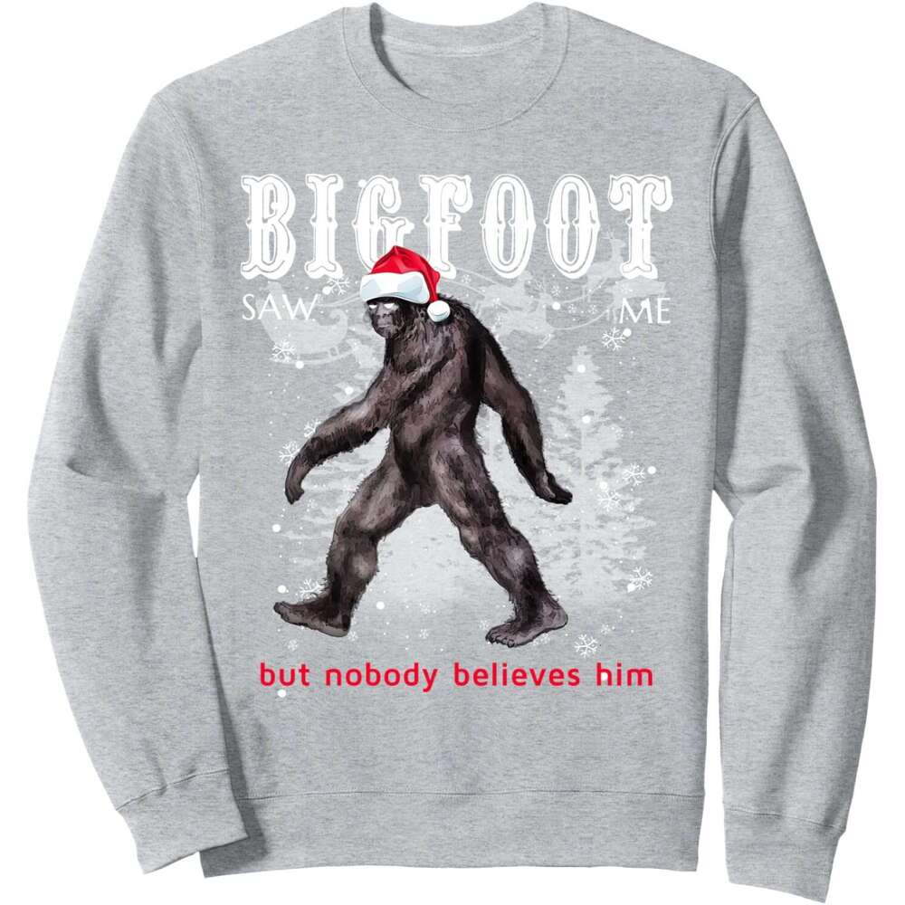 Long Sleeve Shirts for Men sweatshirt Bigfoot Saw Me But Nobody Believes Him Christmas Gift Sweatshirt T shirt Tee Streetwear Casual tops clothes