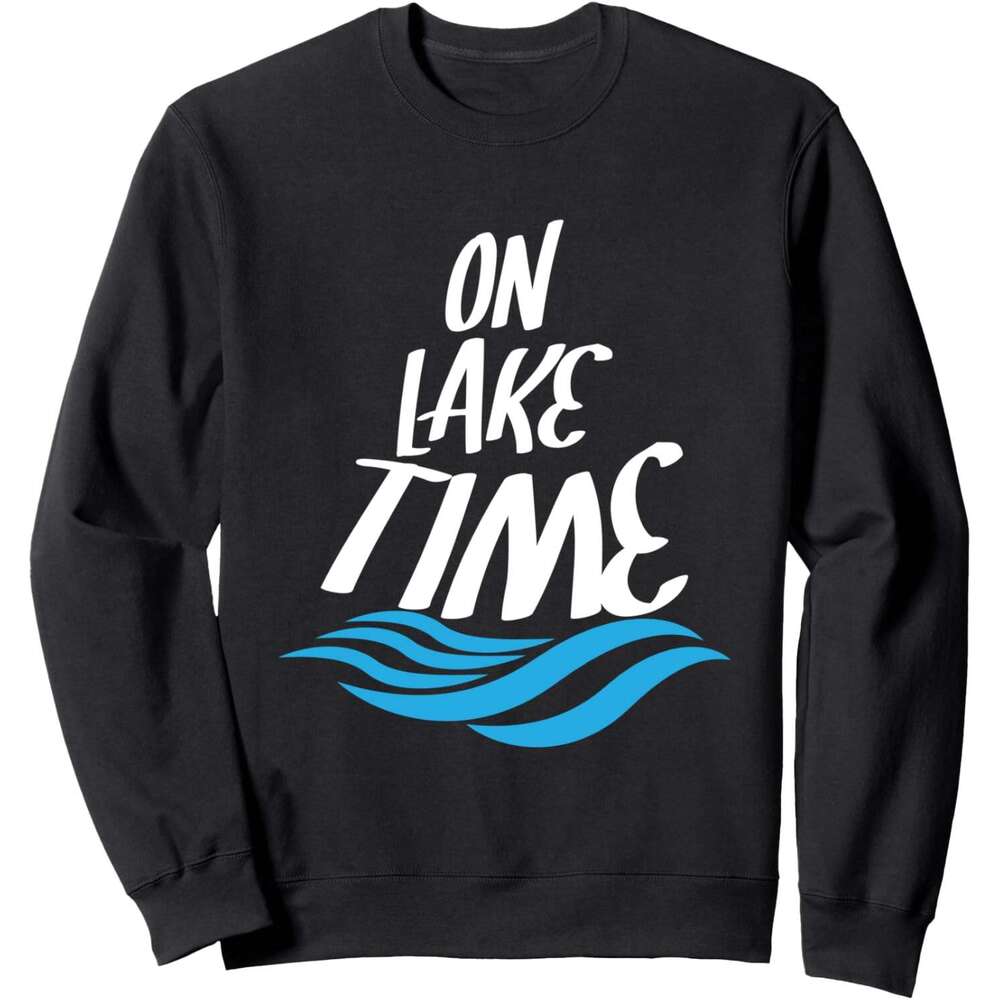 Long Sleeve Shirts for Men sweatshirt On Lake Time - Funny Summer Boating and Fishing Gift Sweatshirt T shirt Tee Streetwear Casual tops clothes