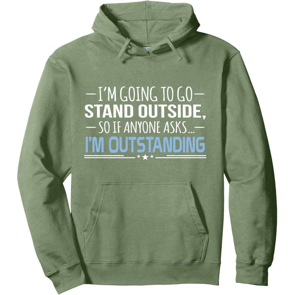 Hoodie for Mens Womens I'm Outstanding Funny Sarcasm Graphic Pullover Hoodie Hoodies Sweatshirt pullover jacket Long sleeve