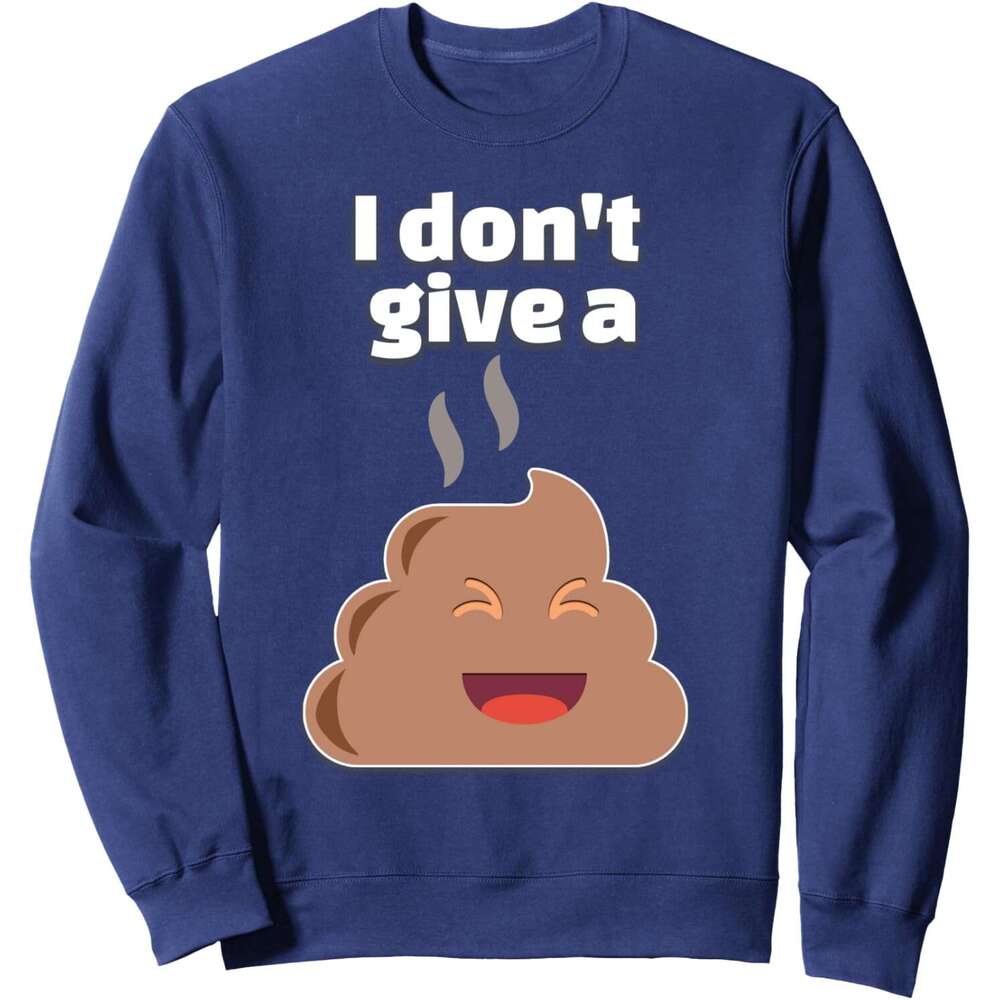 Long Sleeve Shirts for Men sweatshirt I Dont Give A Poop Funny Cool Smile Face Fan Gift Sweatshirt T shirt Tee Streetwear Casual tops clothes