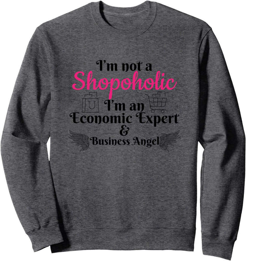 Long Sleeve Shirts for Men sweatshirt not a Shopaholic Economic Expert Funny Gift Sweatshirt T shirt Tee Streetwear Casual tops clothes