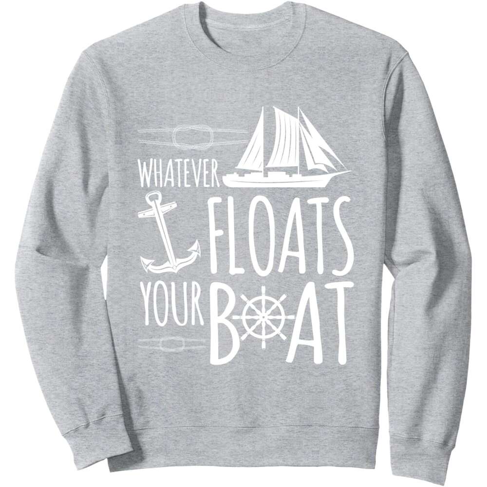 Long Sleeve Shirts for Men sweatshirt Whatever ats your Boat Ship Cruise Sea Funny Gift Sweatshirt T shirt Tee Streetwear Casual tops clothes