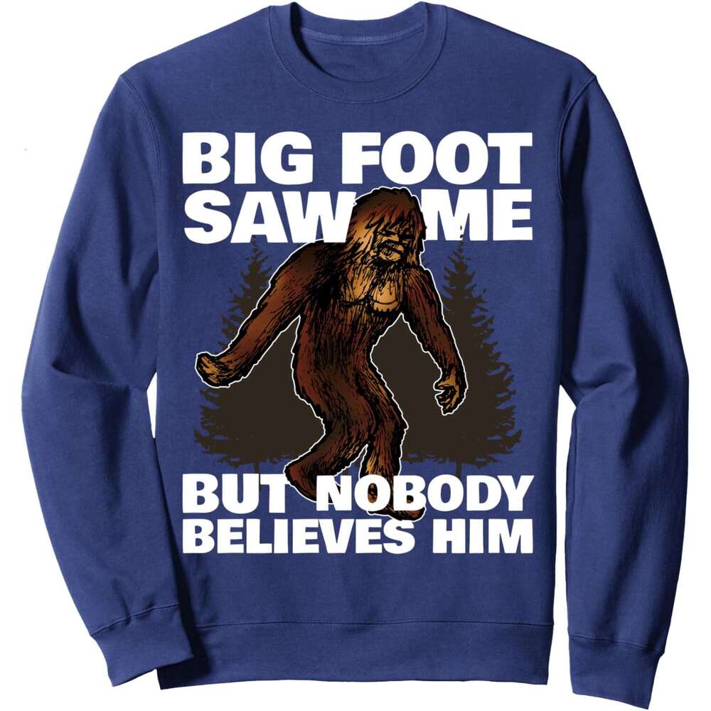 Long Sleeve Shirts for Men sweatshirt Bigfoot Saw Me But Nobody Believes Him Funny Gift Sweatshirt T shirt Tee Streetwear Casual tops clothes