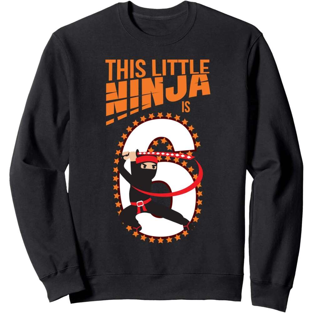 Long Sleeve Shirts for Men sweatshirt This Little Is 6 Cute Ninja Love Birthday Gift Sweatshirt T shirt Tee Streetwear Casual tops clothes