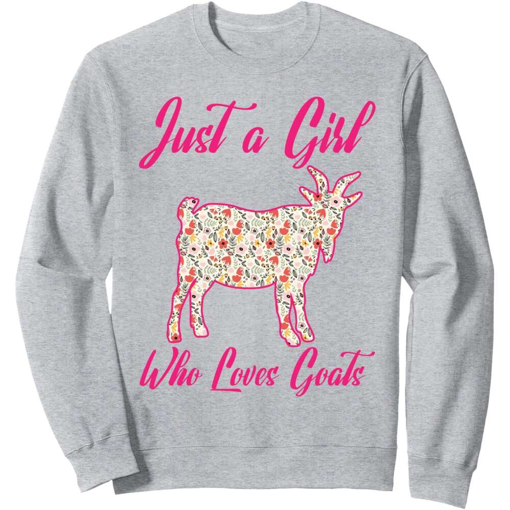 Long Sleeve Shirts for Men sweatshirt Just A Girl Who Loves Goats Floral Goat Funny Gift Sweatshirt T shirt Tee Streetwear Casual tops