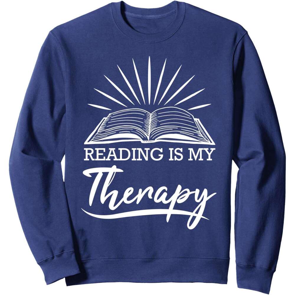 Long Sleeve Shirts for Men sweatshirt Reading Is My Therapy Book Lover Reader Gift Sweatshirt T shirt Tee Streetwear Casual tops clothes