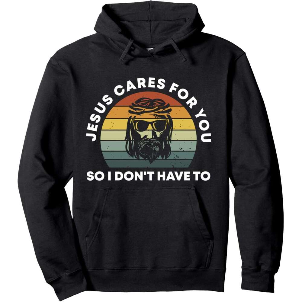 Hoodie for Mens Womens Jesus Cares For You So I Don't Have To Sarcastic Christian Pullover Hoodie Graphic Hoodies sweatshirt Pullover Long Sleeve