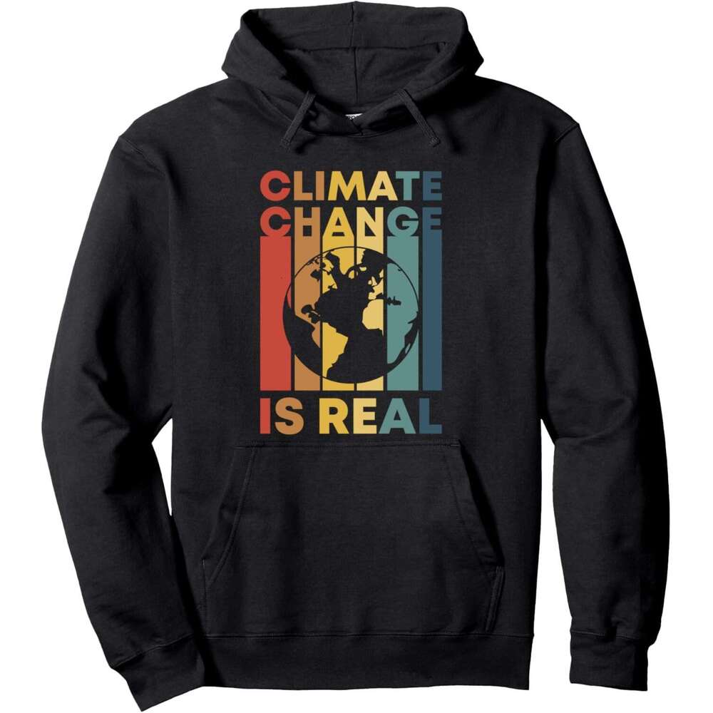 Hoodie for Mens Womens Retro Climate Change Is Real Earth Day Nature Conservancy Pullover Hoodie Graphic Hoodies sweatshirt Pullover Long Sleeve