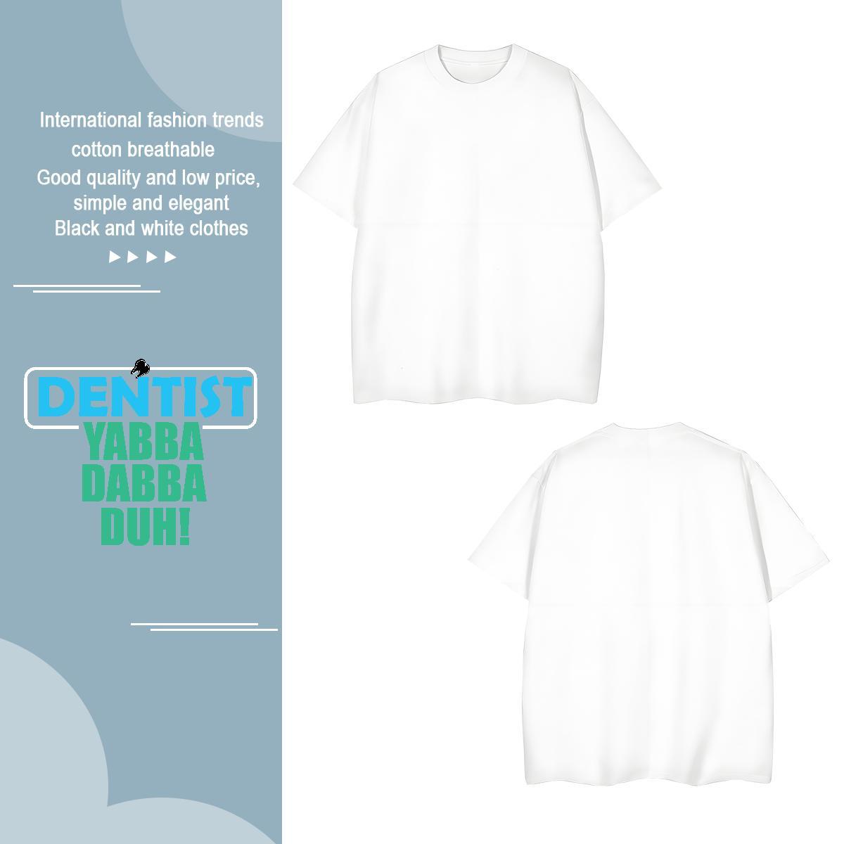 Popular Denstist T shirt Spring Summer Men Tees 230g Pure Cotton Stylist Breathable Short Sleeve Oversized Tops Tees