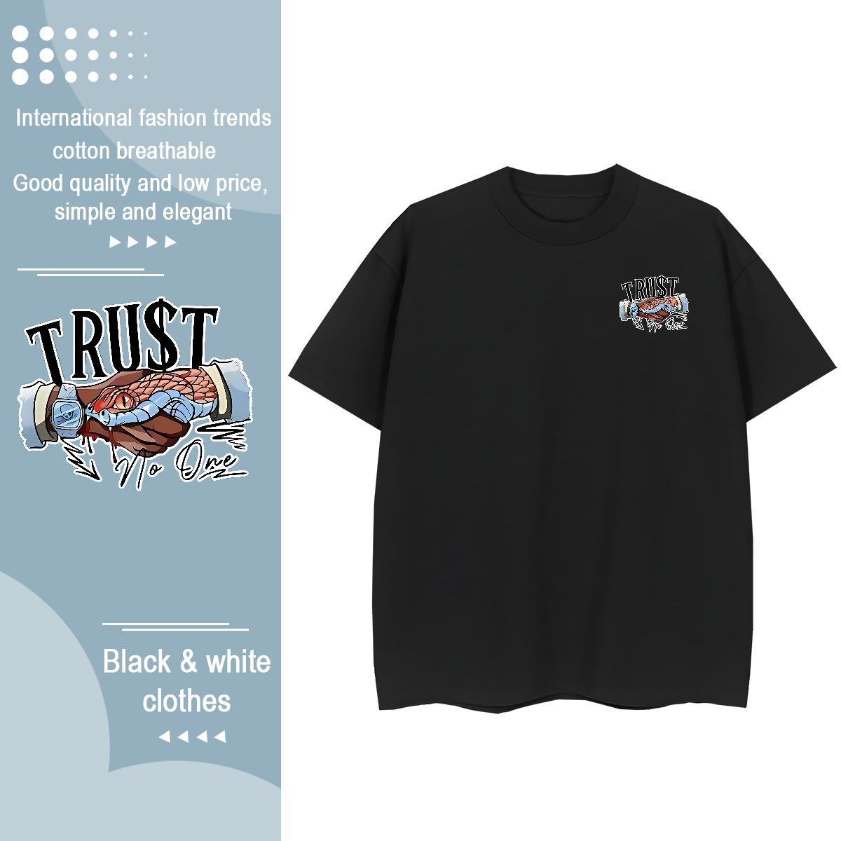 Fashion Design Street Casual Men Tees trust Crew Neck 100% Cotton 230g Man T Shirts Loose Fit Custom Anime Top Tees