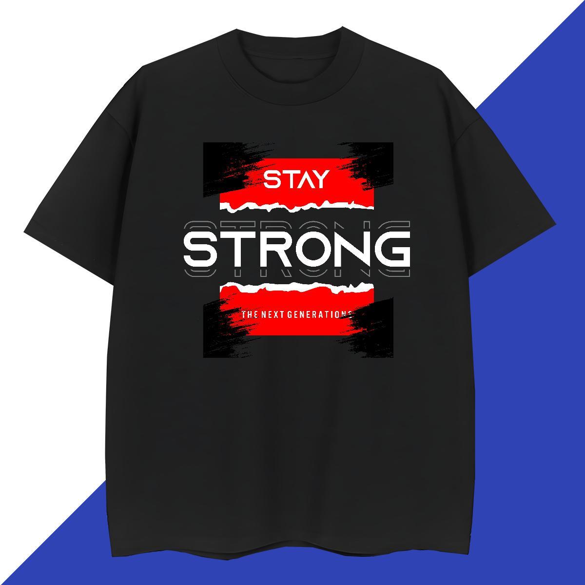 TOP Quality Tshirt for Man Woman Beach 100% Cotton 230g Customized Pure Cotton stay strong T Shirts Men Fashion New Polos