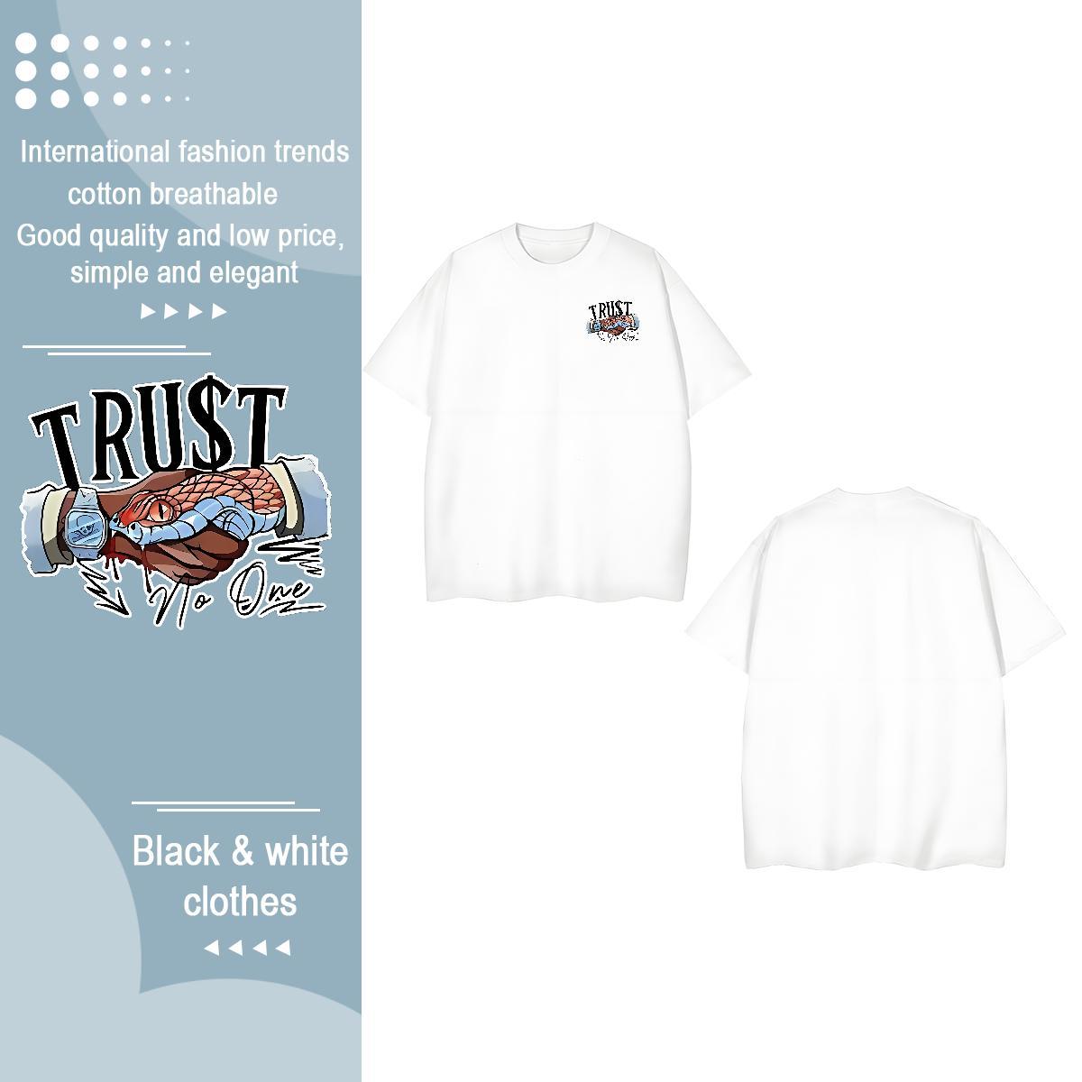 Fashion Design Street Casual Men Tees trust Crew Neck 100% Cotton 230g Man T Shirts Loose Fit Custom Anime Top Tees