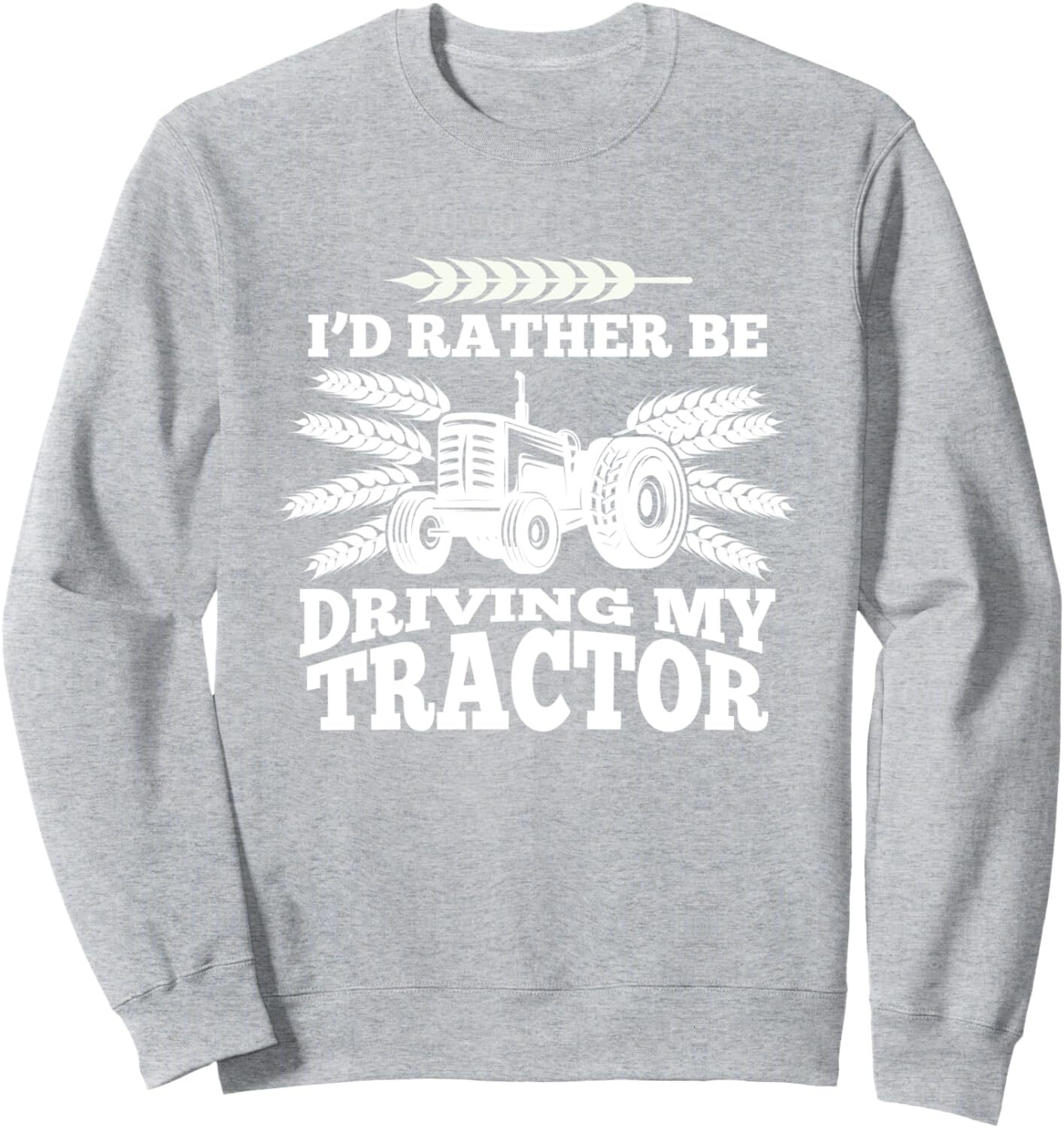 Long Sleeve Shirts for Men sweatshirt Rather Be Driving My Tractor Farmer Funny Gift Sweatshirt T shirt Tee Streetwear Casual tops clothes