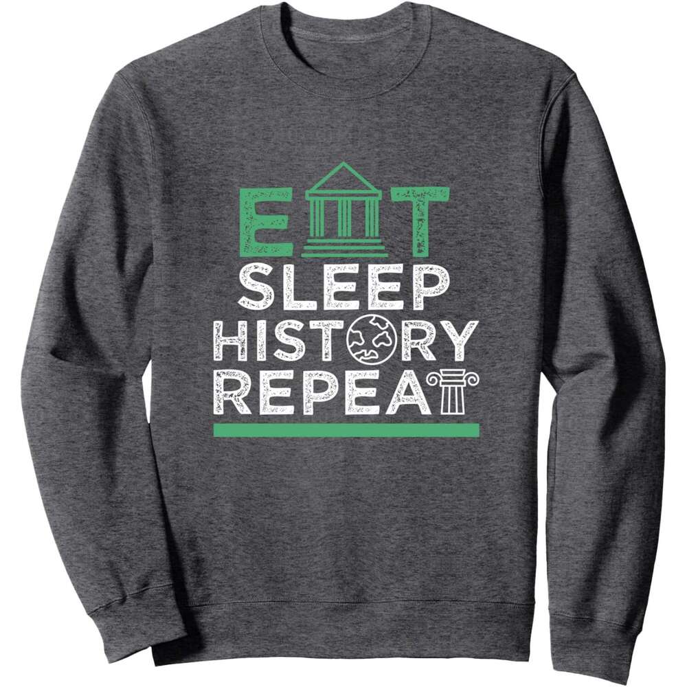 Long Sleeve Shirts for Men sweatshirt Eat Sleep Repeat Cool History Teacher Gift Sweatshirt T shirt Tee Streetwear Casual tops clothes