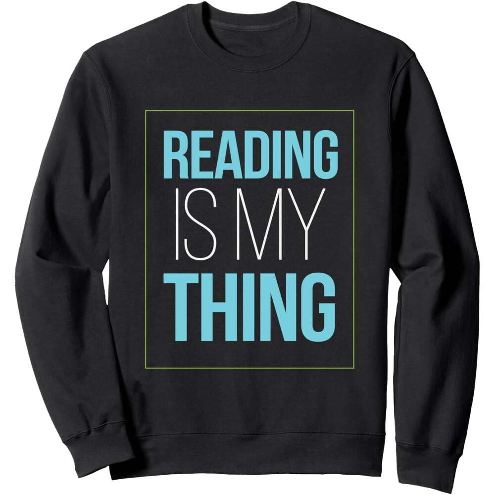 Long Sleeve Shirts for Men sweatshirt Reading Is My Thing Gift, Book Lovers, Teachers Sweatshirt T shirt Tee Streetwear Casual tops clothes