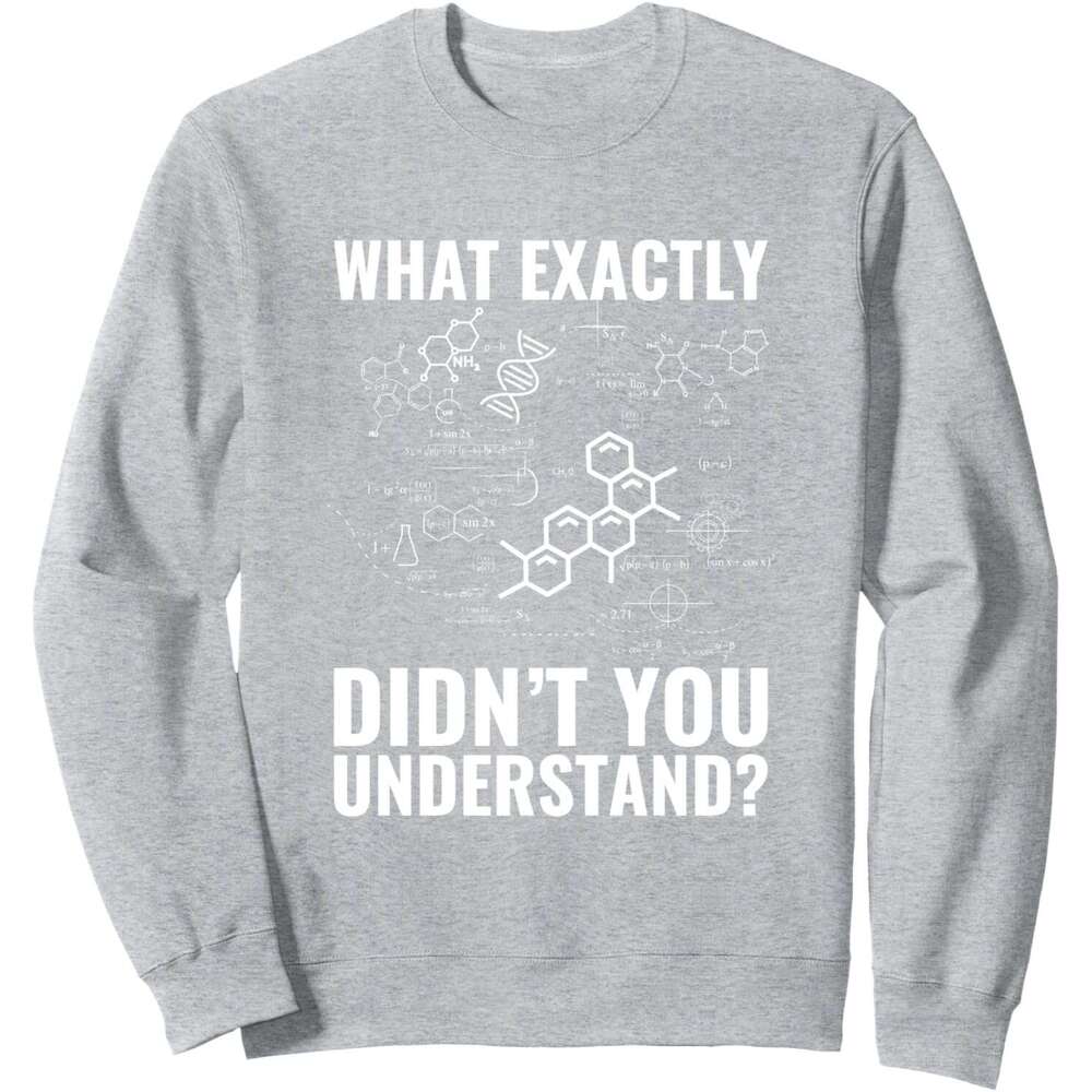 Long Sleeve Shirts for Men sweatshirt What Exactly you understand Molecular Science Sweatshirt T shirt Tee Streetwear Casual tops clothes