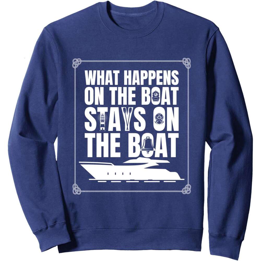 Long Sleeve Shirts for Men sweatshirt Whatever Happens boat stays on the Boat Funny Sweatshirt T shirt Tee Streetwear Casual tops clothes