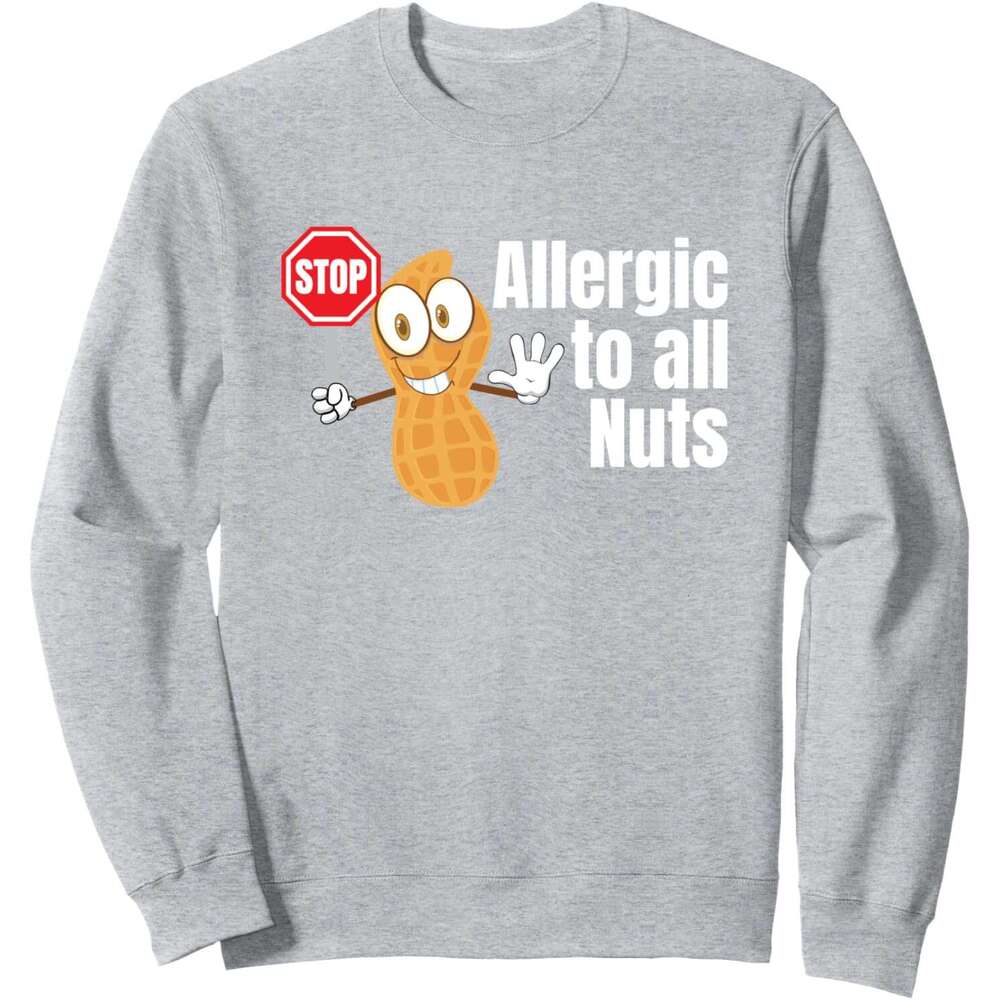 Long Sleeve Shirts for Men sweatshirt Stop Allergic to all Nuts Funny Nut Gift Sweatshirt T shirt Tee Streetwear Casual tops clothes