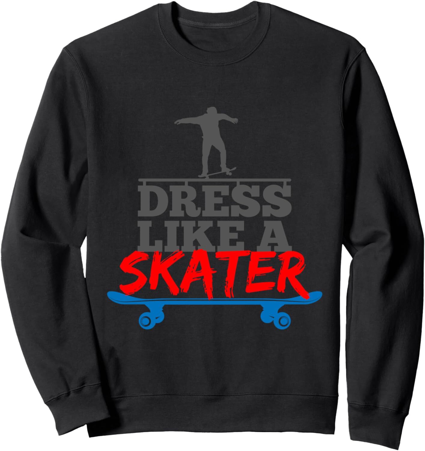 Long Sleeve Shirts for Men sweatshirt Dress Like a Skater Skateboarding Outfit Hobbie Gift Sweatshirt T shirt Tee Streetwear Casual tops clothes