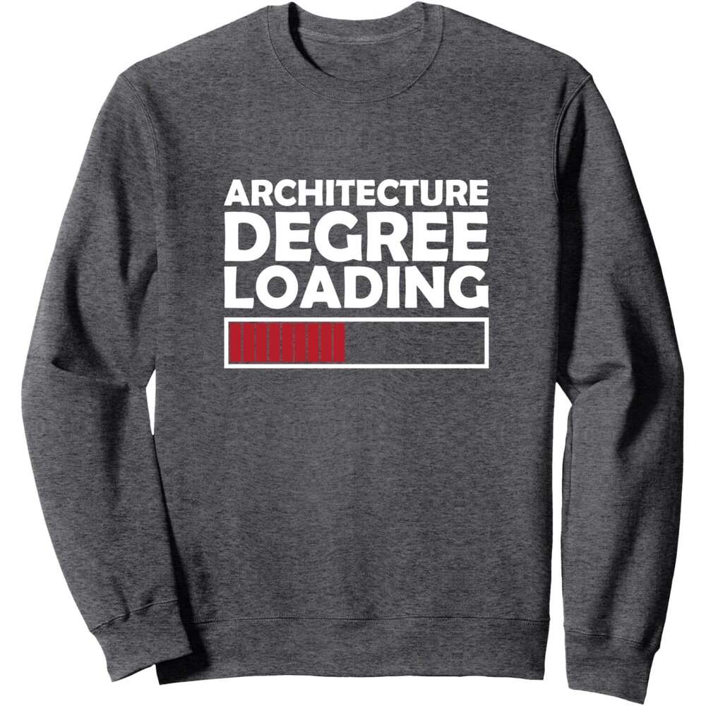 Long Sleeve Shirts for Men sweatshirt Architecture Degree Loading Graduation Student Gift Sweatshirt T shirt Tee Streetwear Casual tops clothes