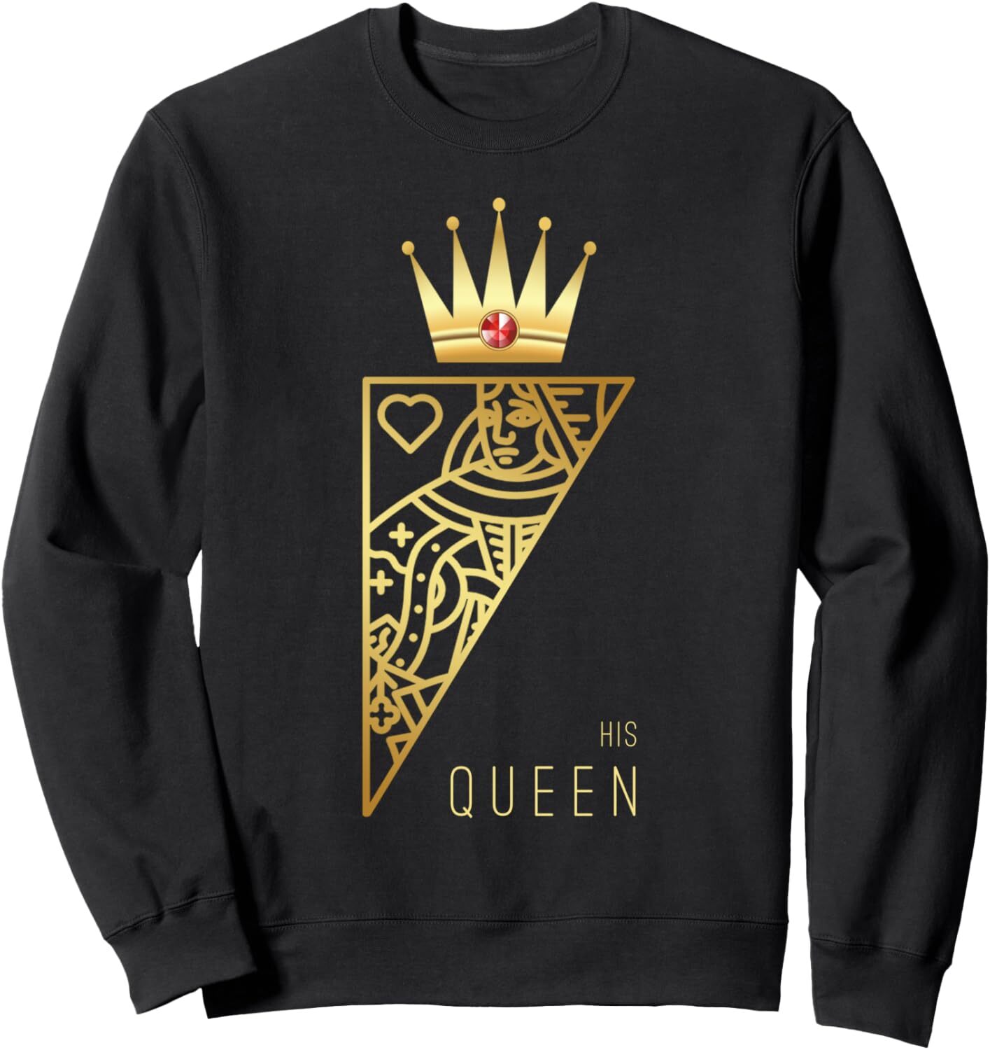 Long Sleeve Shirts for Men sweatshirt His Queen Card Funny Cute Couple Lover Gift Sweatshirt T shirt Tee Streetwear Casual tops clothes