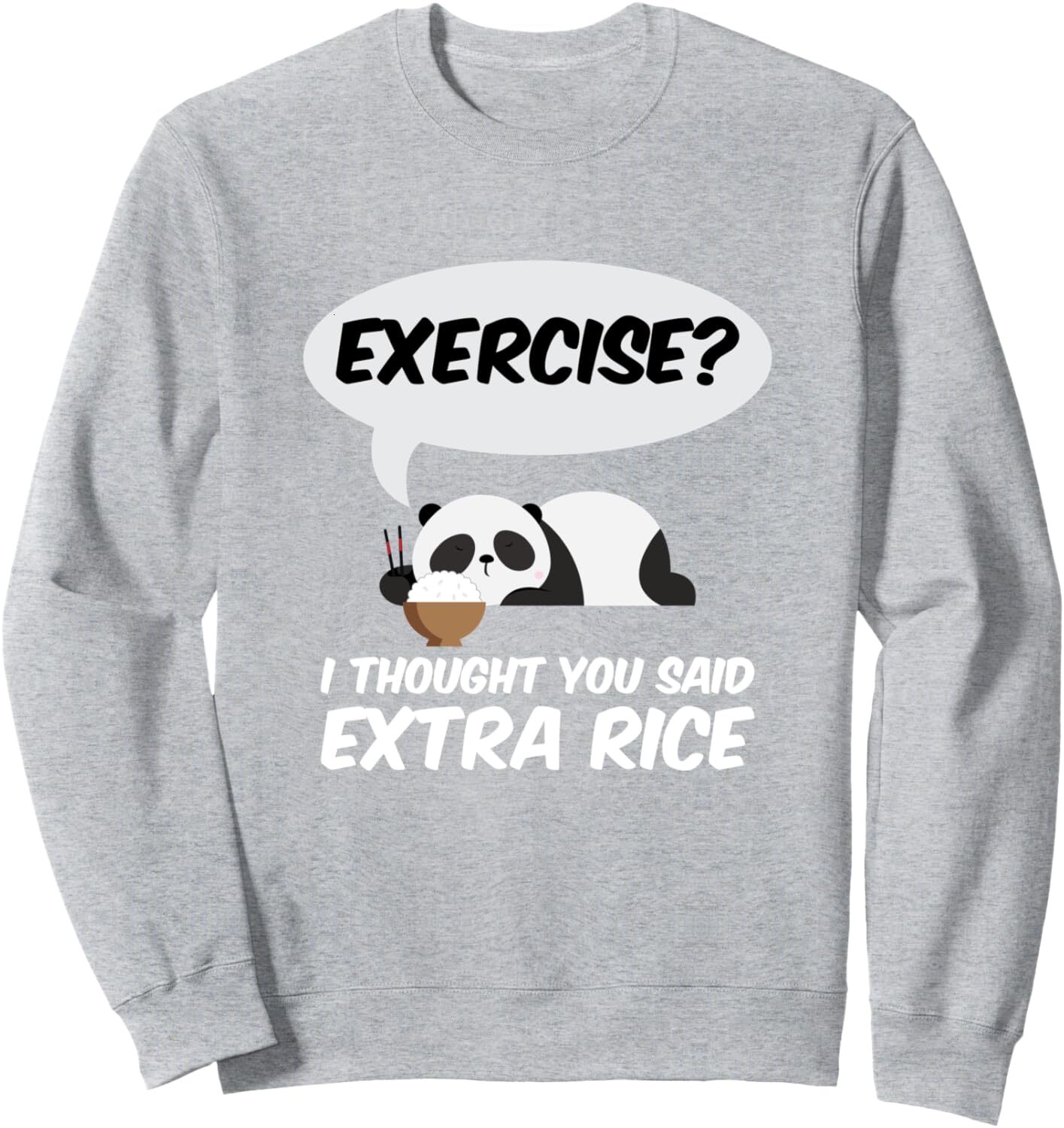Long Sleeve Shirts for Men sweatshirt Exercise? I Thought You Said Extra Rice Panda Gift Sweatshirt T shirt Tee Streetwear Casual tops clothes