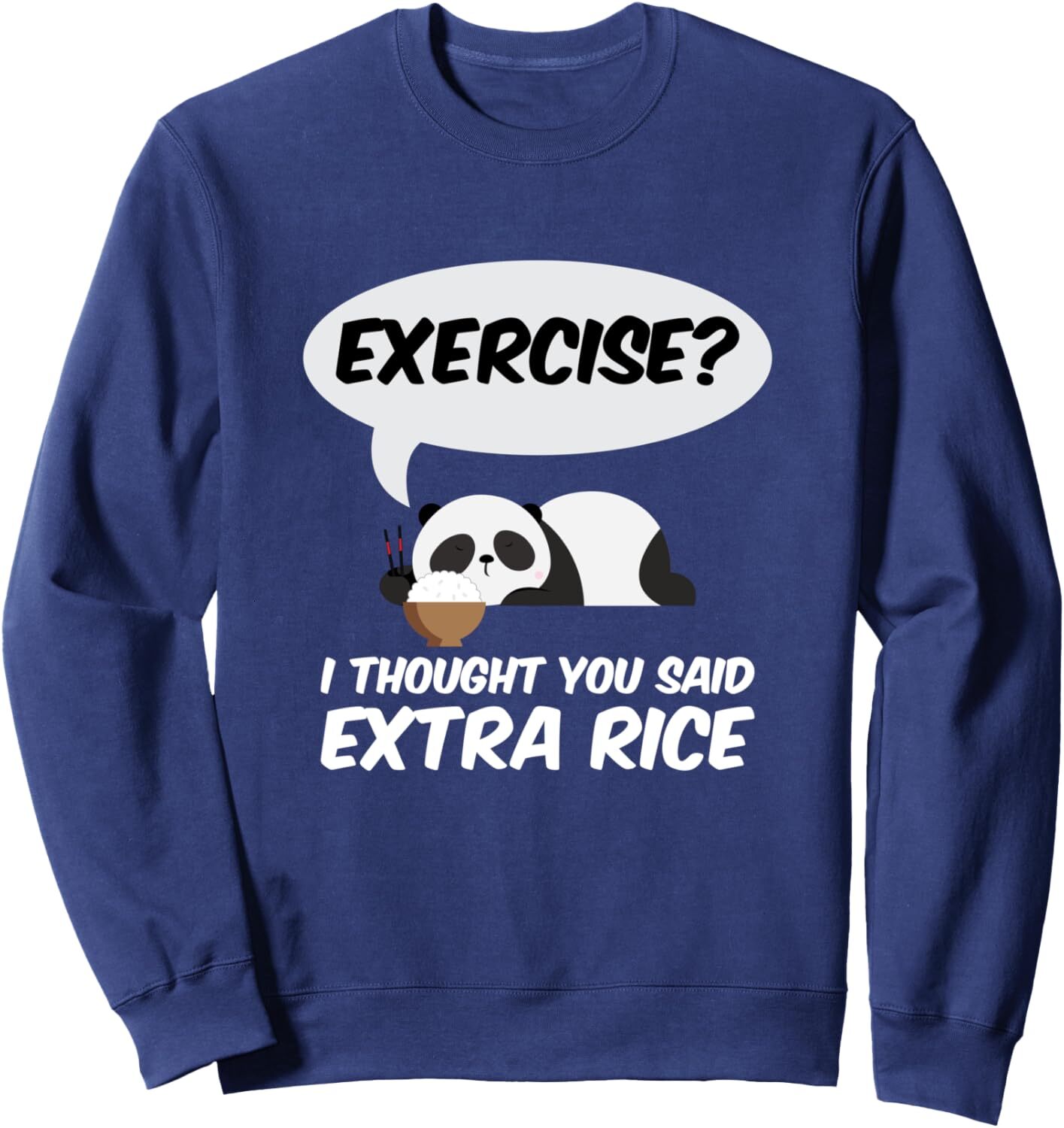 Long Sleeve Shirts for Men sweatshirt Exercise? I Thought You Said Extra Rice Panda Gift Sweatshirt T shirt Tee Streetwear Casual tops clothes