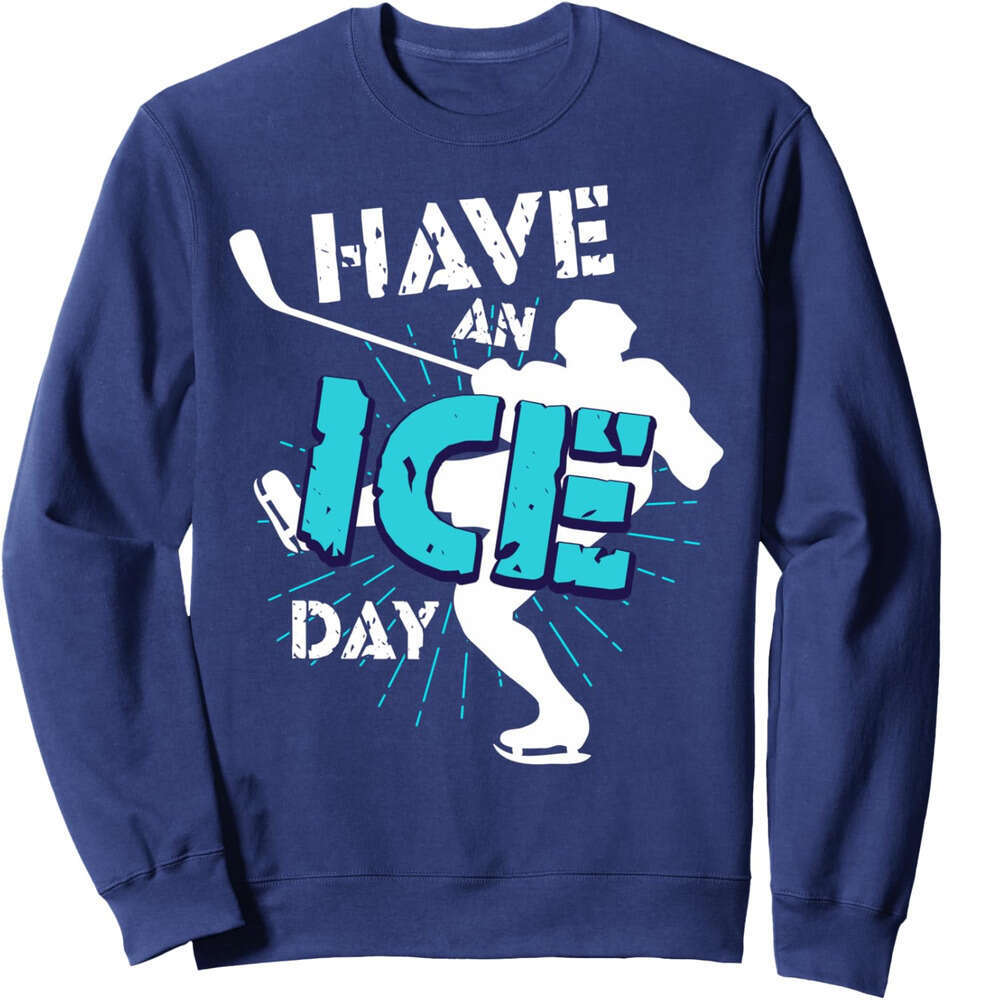 Long Sleeve Shirts for Men sweatshirt Have an Day Funny Ice Sports Lover Gift Sweatshirt T shirt Tee Streetwear Casual tops clothes