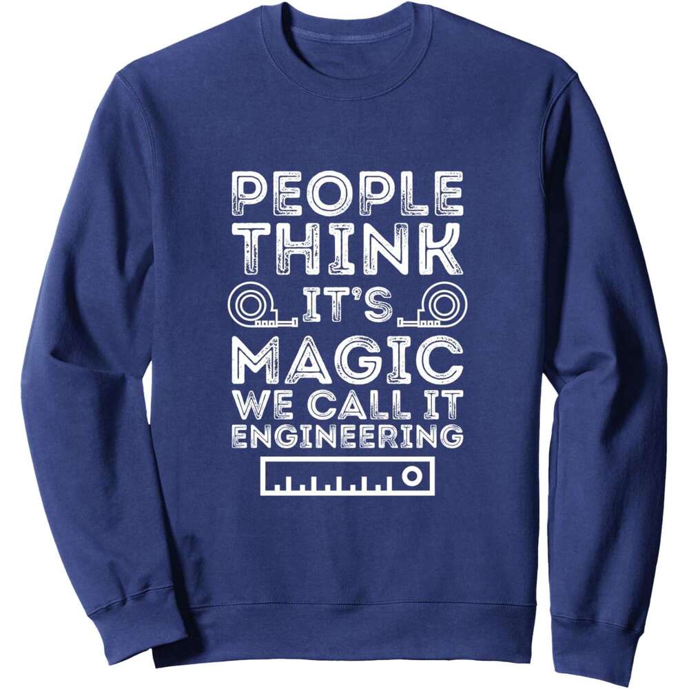 Long Sleeve Shirts for Men sweatshirt People Think Its Magic We Call It Engineering Fun Sweatshirt T shirt Tee Streetwear Casual tops clothes