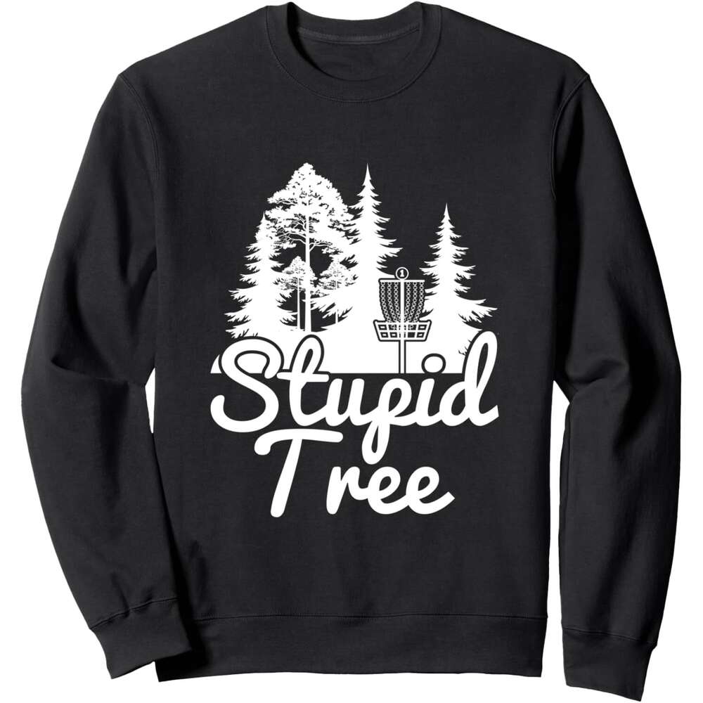 Long Sleeve Shirts for Men sweatshirt Stupid Tree Disc Golf Sports Game Funny Gift Sweatshirt T shirt Tee Streetwear Casual tops clothes