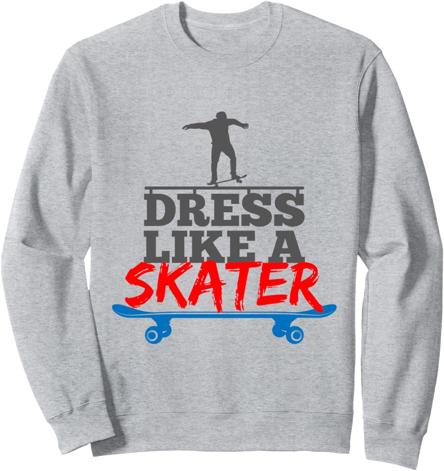 Long Sleeve Shirts for Men sweatshirt Dress Like a Skater Skateboarding Outfit Hobbie Gift Sweatshirt T shirt Tee Streetwear Casual tops clothes
