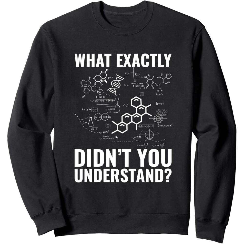 Long Sleeve Shirts for Men sweatshirt What Exactly you understand Molecular Science Sweatshirt T shirt Tee Streetwear Casual tops clothes