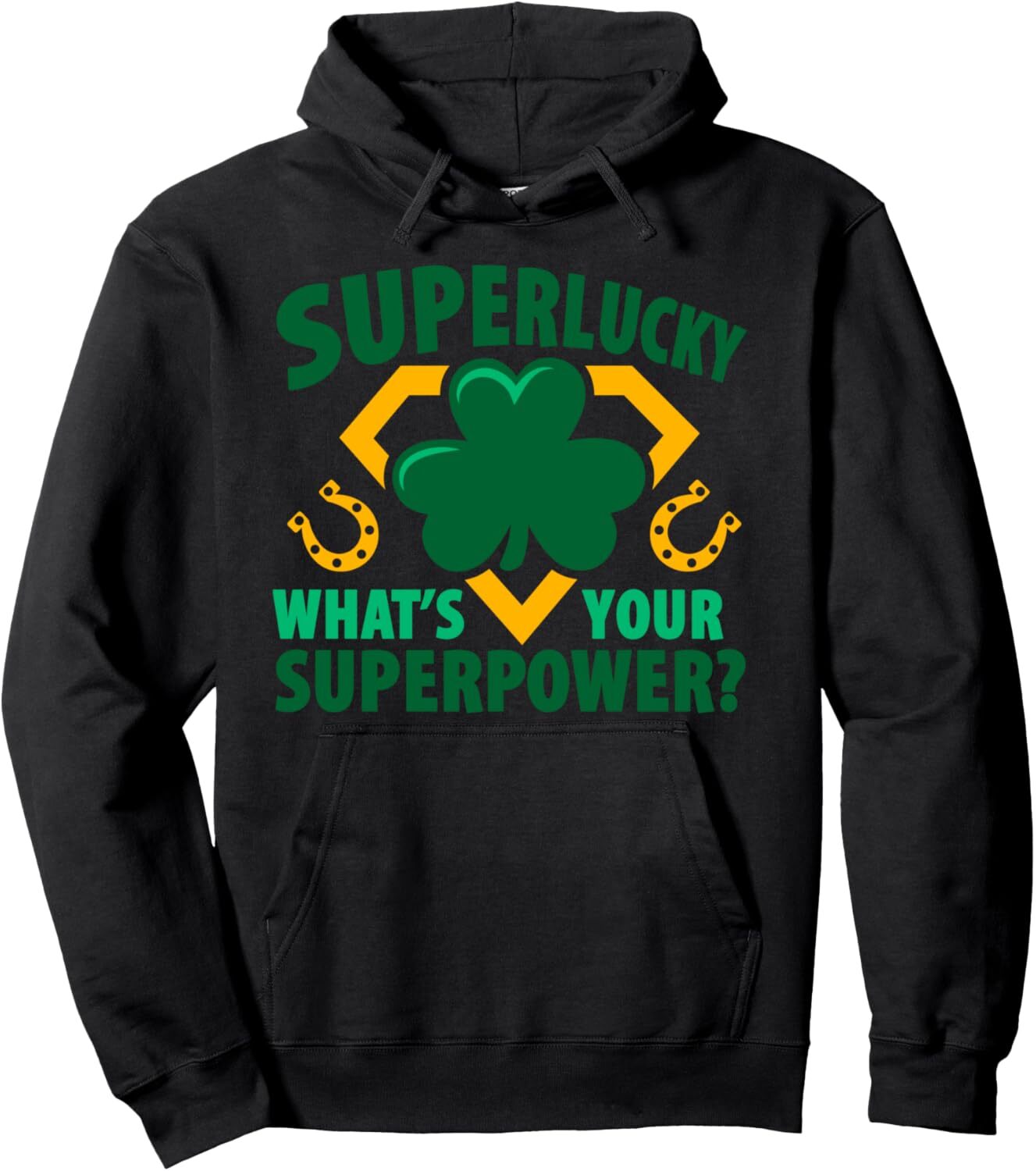 Hoodie for Mens Womens Super Lucky What is Your Super Power Funny Day Pullover Hoodie Graphic Hoodies sweatshirt Pullover Long Sleeve