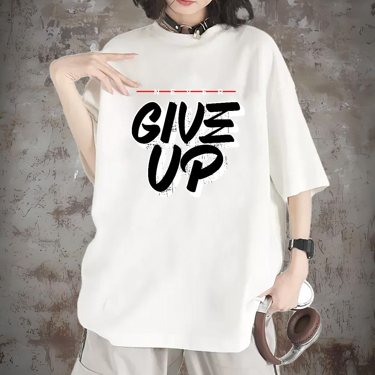 Soft Unisex Tshirts 100% Cotton 230g give up Sport T-Shirts for Women Breathable Crew Neck Plus Size Custom Wear