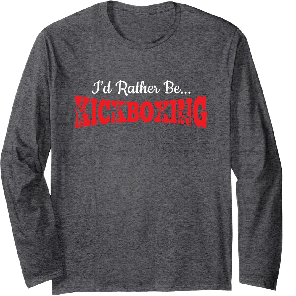 Long Sleeve Shirts for Men sweatshirt Rather be Kickboxing Boxing Sport Funny Gift Long SleeveTee Streetwear Casual tops clothes