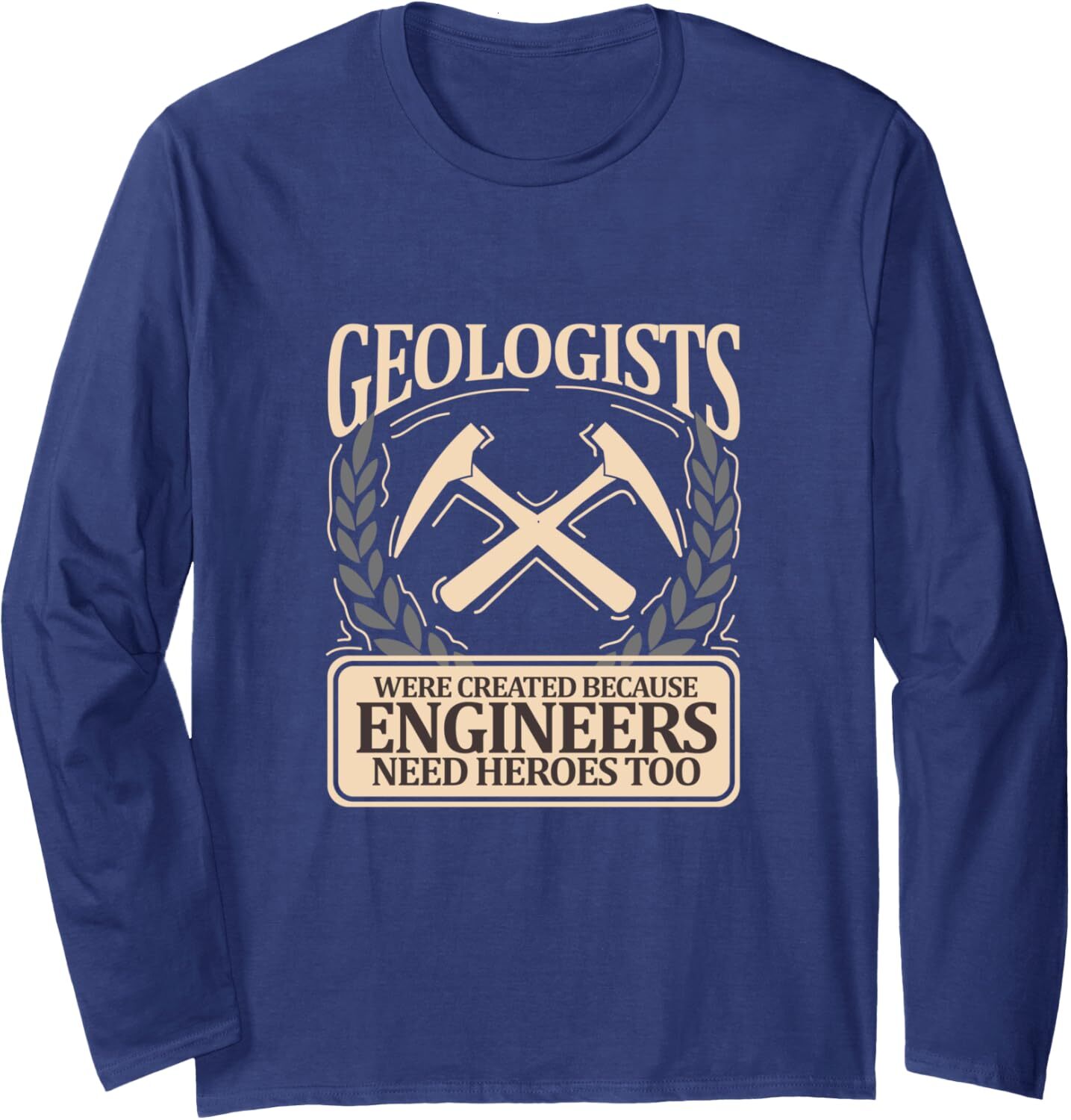 Long Sleeve Shirts for Men sweatshirt Geologists Were Created Engineers Need Heroes Gift Long Sleeve Tee Streetwear Casual tops clothes