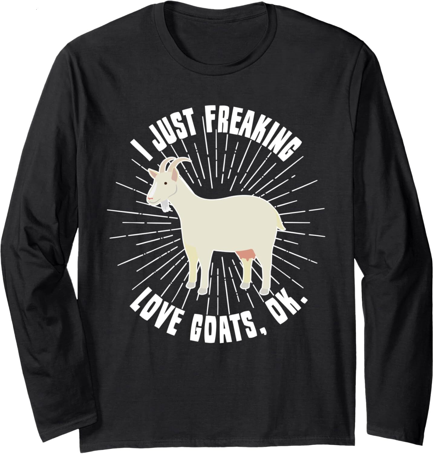 Long Sleeve Shirts for Men sweatshirt I Just Freaking Love Goats Funny Goat Lover Gift Farmer Gift Long Sleeve T shirt Tee Streetwear Casual tops