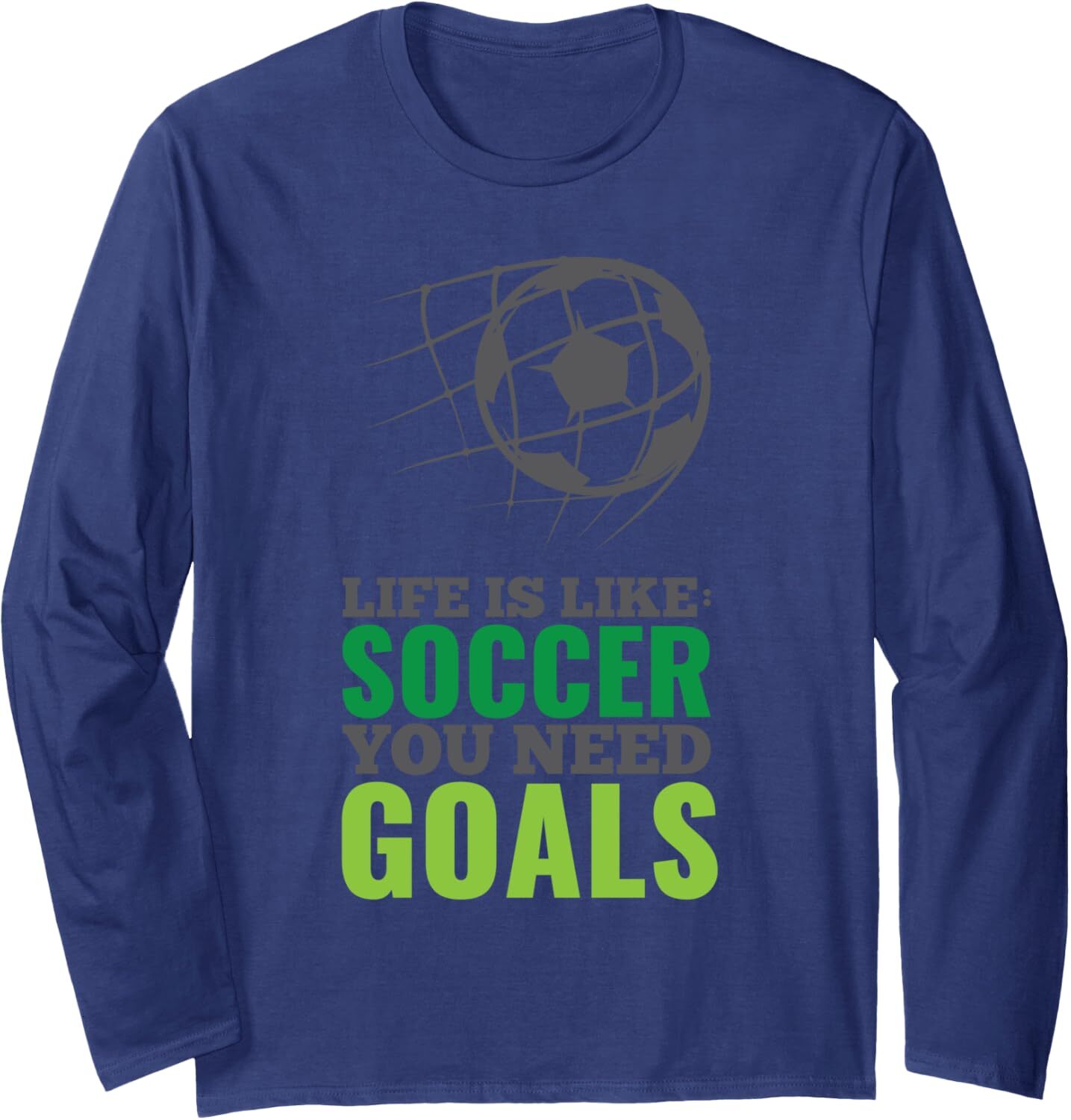 Long Sleeve Shirts for Men sweatshirt Life Is Like Soccer You Need Goals Funny Fan Gift Long Sleeve T-Shirt T shirt Tee Streetwear Casual tops clothes