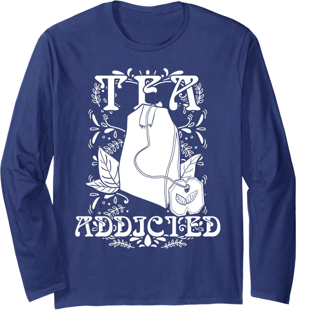 Long Sleeve Shirts for Men sweatshirt Tea Addicted Tea Lover Drinker Cute Funny Gift Long Sleeve Tee Streetwear Casual tops clothes