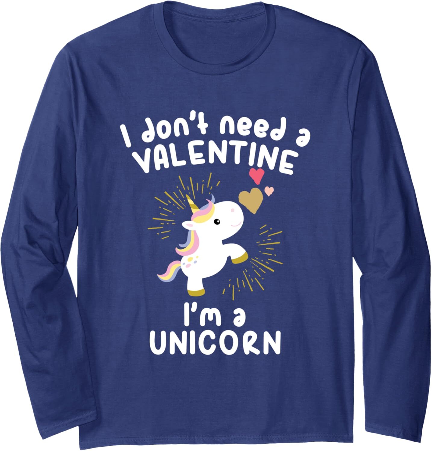 Long Sleeve Shirts for Men sweatshirt I Do Not Need A Valentine I Am A Unicorn Romantic Long Sleeve Tee Streetwear Casual tops clothes
