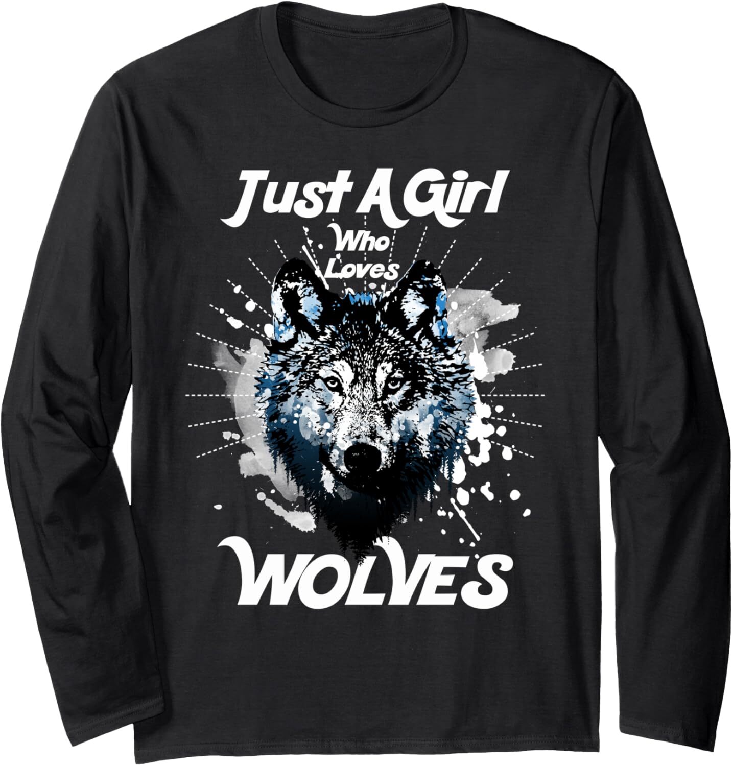 Long Sleeve Shirts for Men sweatshirt Just A Girl Who Loves Wolves Cute Novelty Gift Long Sleeve Tee Streetwear Casual tops clothes