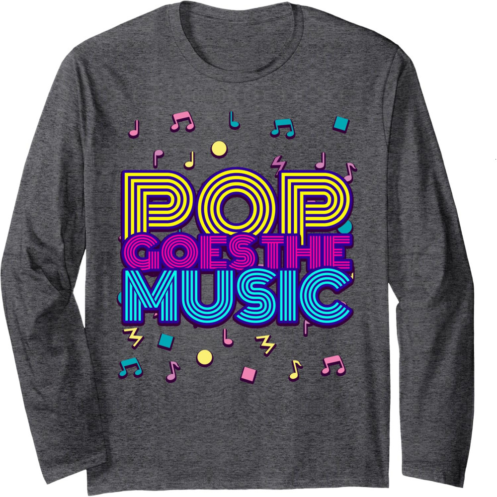 Long Sleeve Shirts for Men sweatshirt Pop Goes The Music Retro Disco Vintage Cool DJ Gift Long Sleeve Tee Streetwear Casual tops clothes