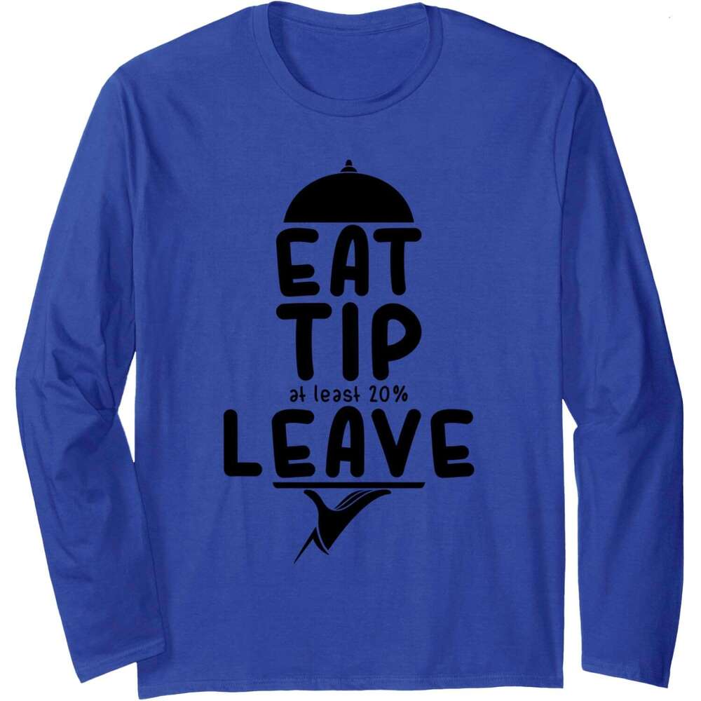 Long Sleeve Shirts For Men Sweatshirt Eat Tip Leave Serve Waiter Waitress Funny Gift Tee Streetwear Casual Tops Free shipping