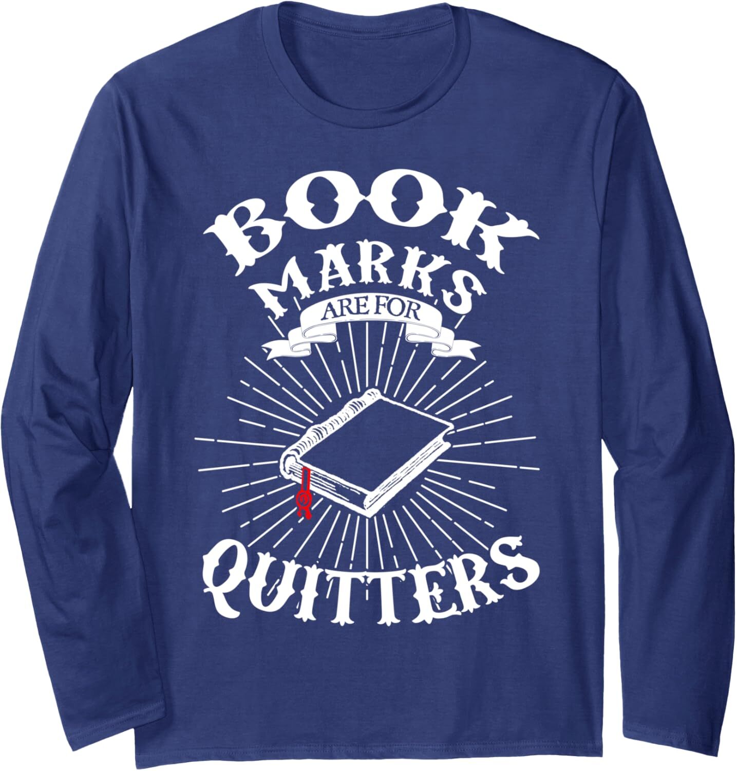 Long Sleeve Shirts For Men Sweatshirt Book Marks Are For Quitters Red Mark Funny Gift Tee Streetwear Casual Tops Clothes Free shipping