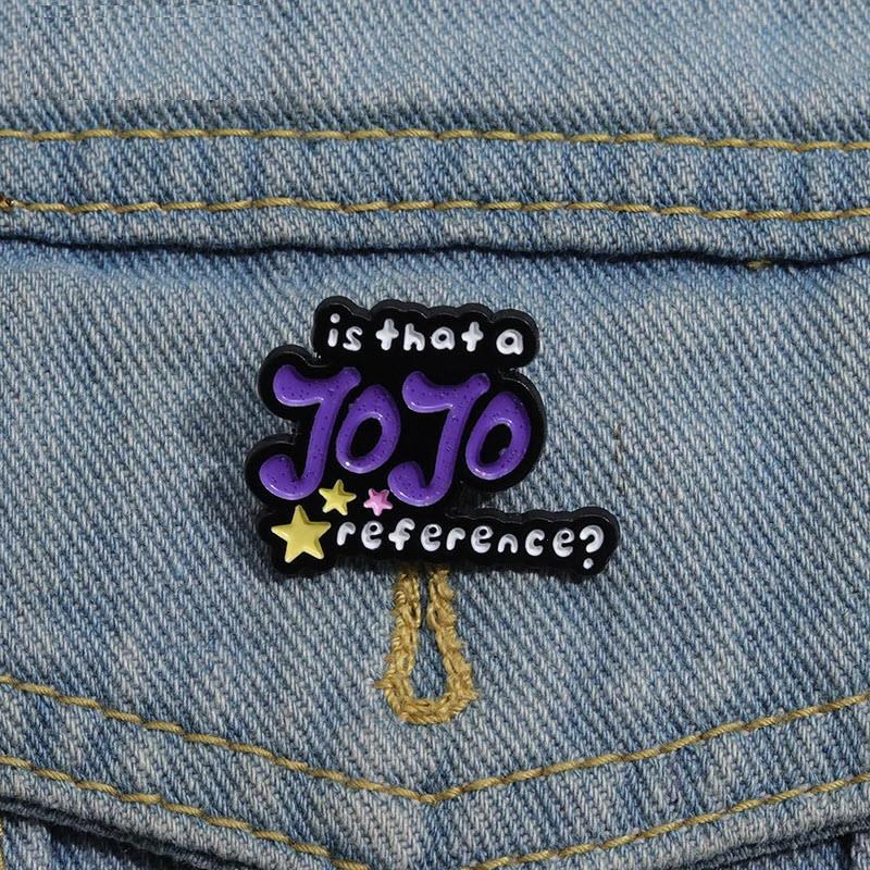 jojo adventure bizarre movie film quotes badge Cute Anime Movies Games Hard Enamel Pins Collect Cartoon Brooch Backpack Hat Bag Collar Lapel Badges