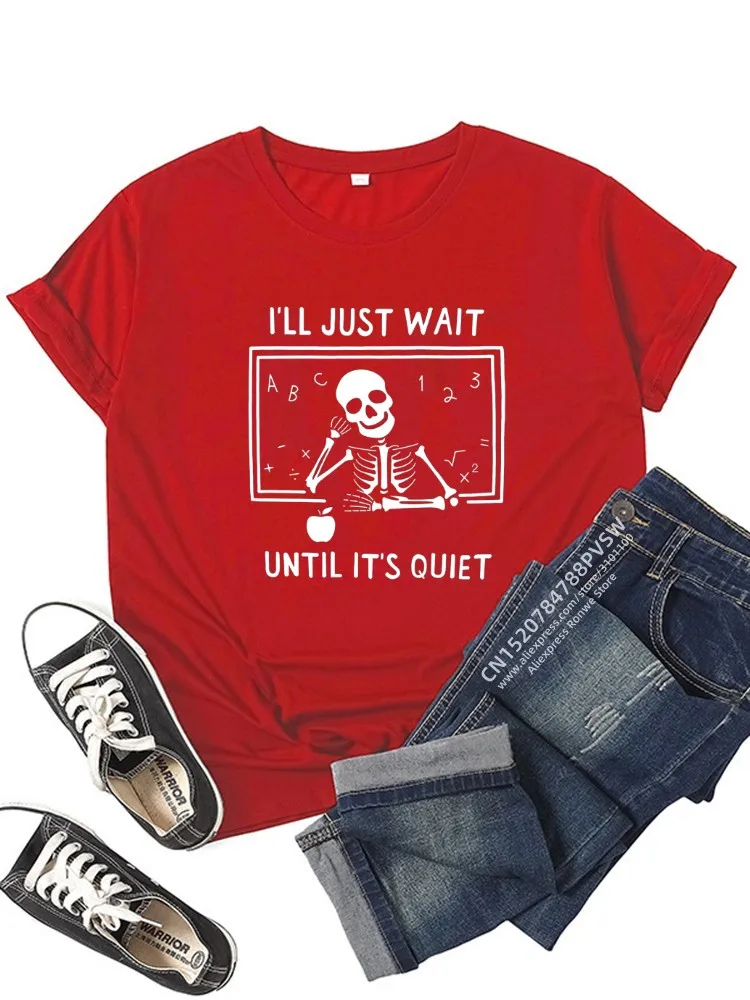 Harajuku Funny Skull T-Shirt for Women, I'll Just Wait Until It's Quiet Teacher T-Shirt, Daily Girl Y2K Tee Tops,