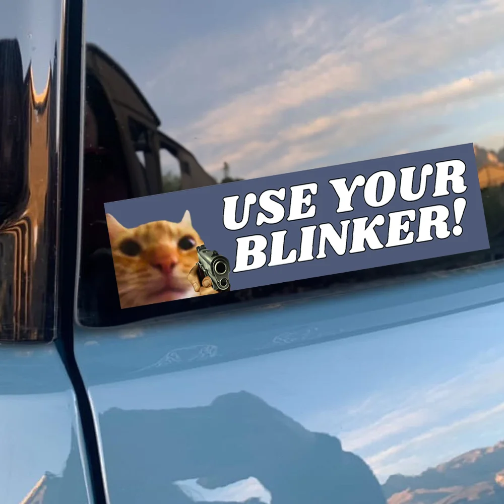 2025 Use Your Blinker Gun Cat Bumper Sticker Funny Cat Sticker External new Accessories Waterproof Vinyl Decals